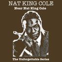 Near Nat - The Unforgettable Series专辑
