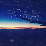 Far Away(Ten Thousand To Flight（inst.） Remix）专辑