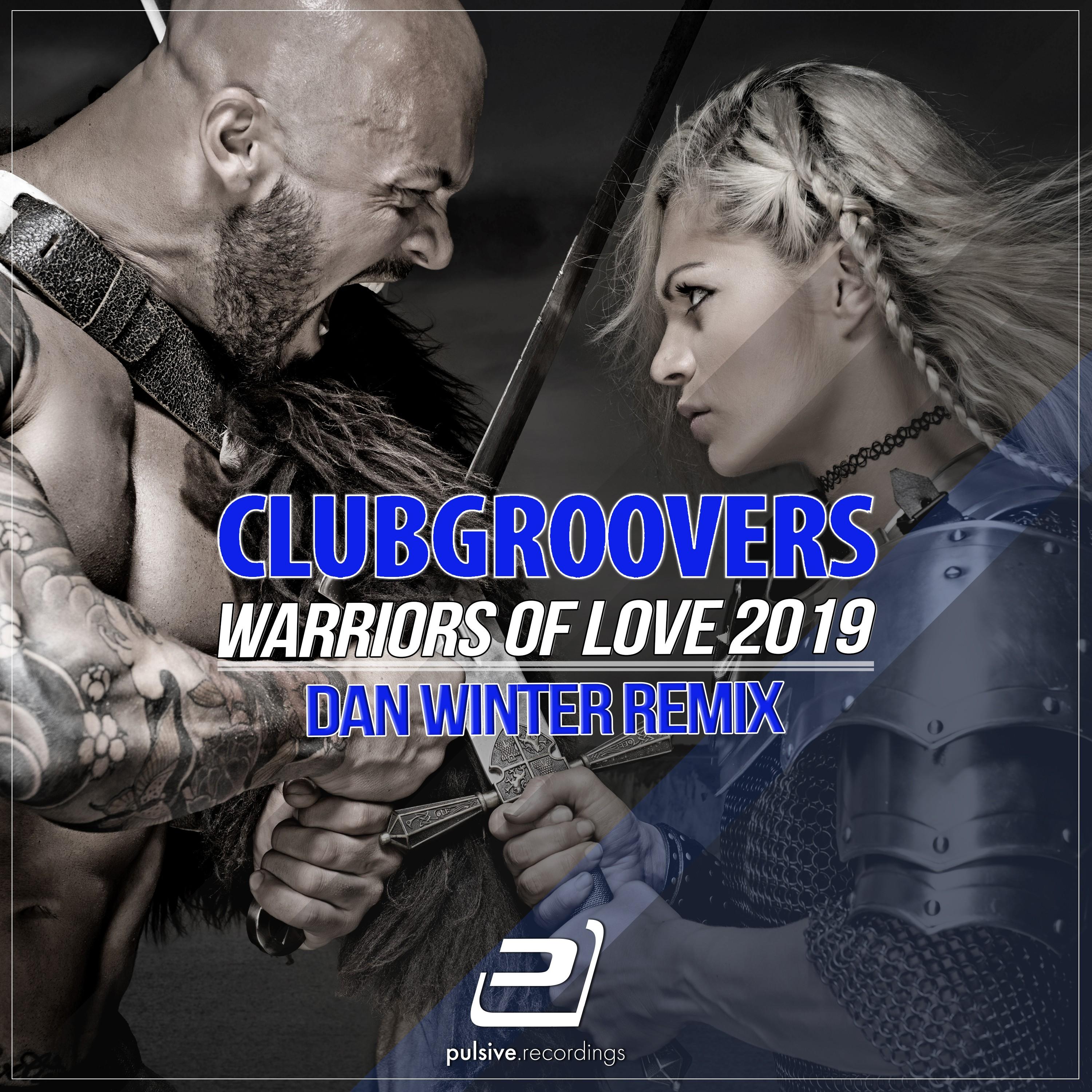 Warriors of Love 2019 (Dan Winter Remix)
