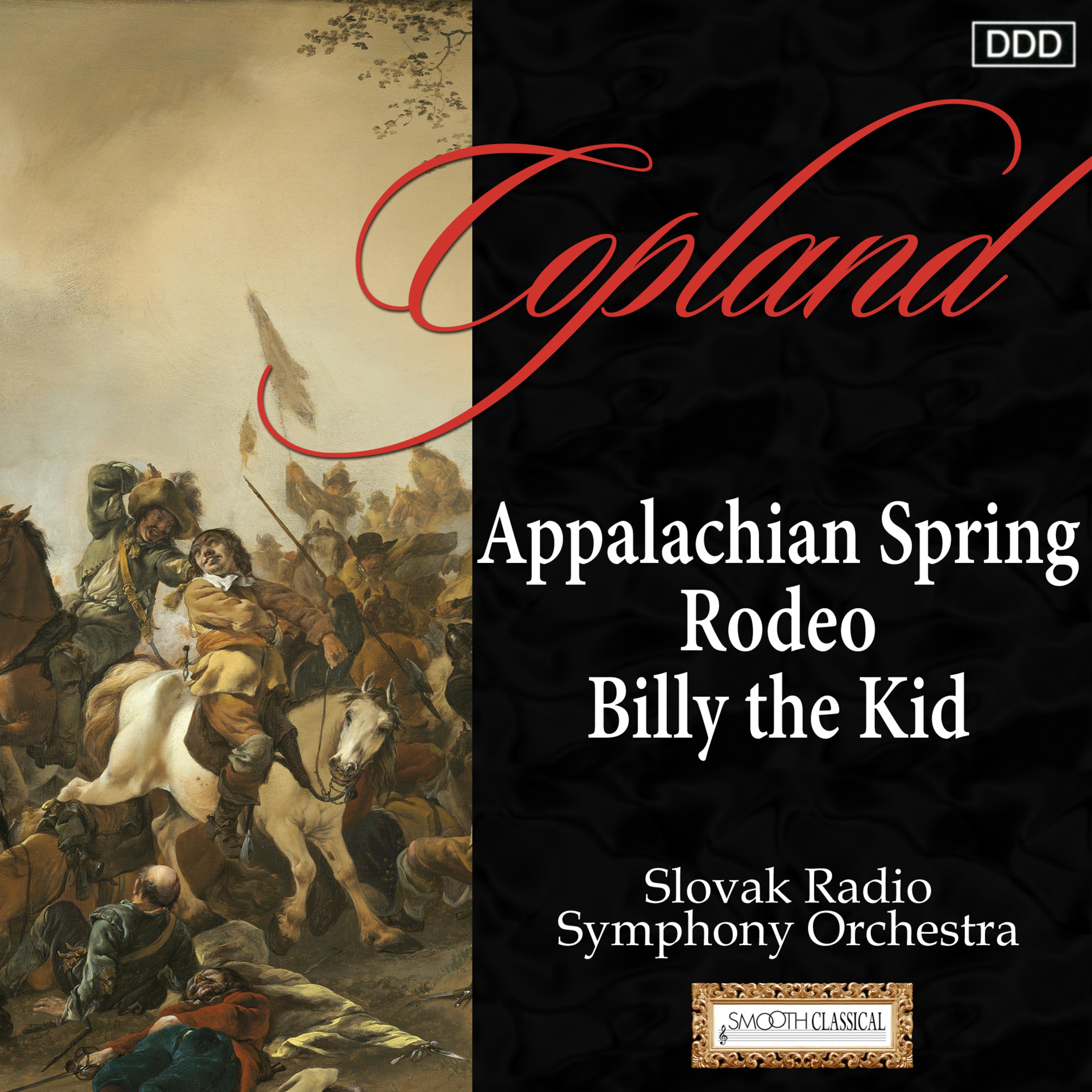 Copland: Appalachian Spring - Rodeo - Billy the Kid专辑