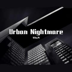 Urban Nightmare