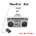 Rockin 80s（Prod By.Daddy 3）- SHAQ/ATYANG/TENG专辑