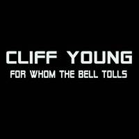 Cliff Young - For Whom The Bell Tolls (Cover)