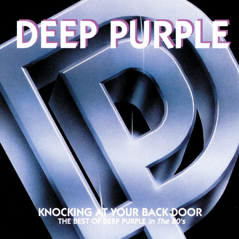 Knocking At Your Back Door - The Best Of Deep Purple In 80s