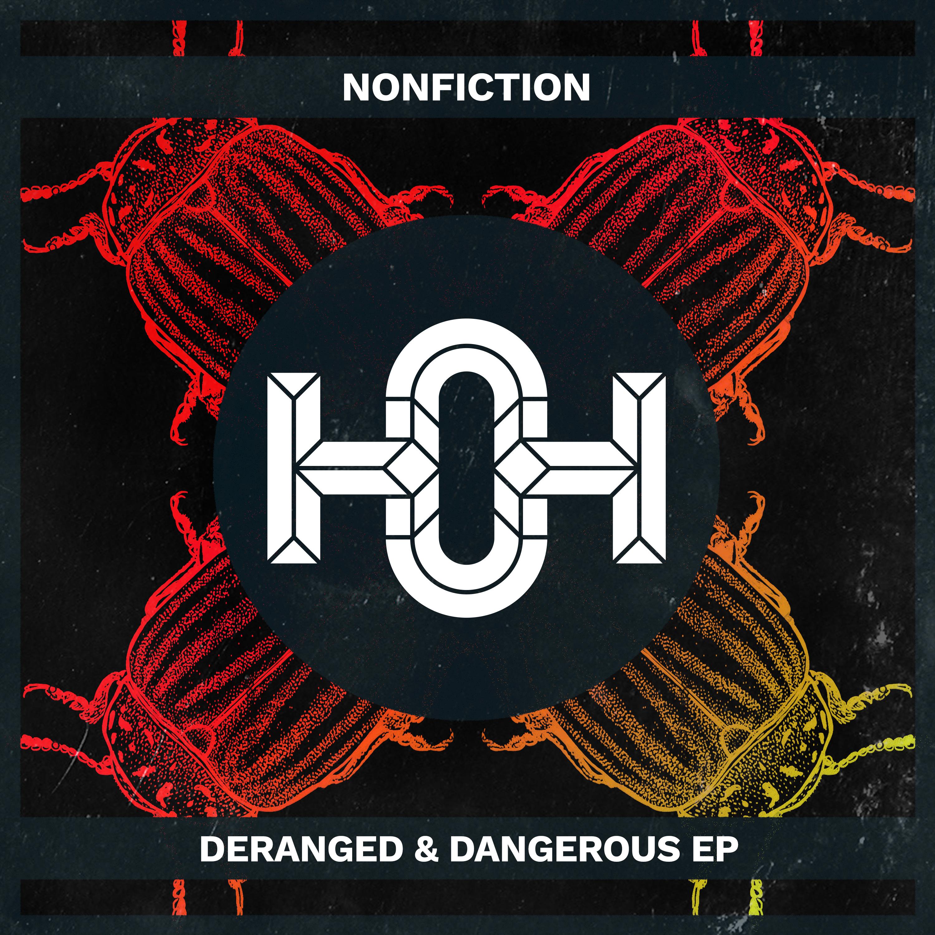 Deranged & Dangerous