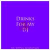 Mr. Sleepy - Drinks For My DJ (Slowed)