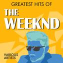 Greatest Hits of the Weeknd专辑