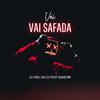 Dj Fael da CH - VAI SAFADA