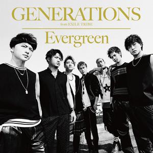 Exile Tribe、Generations - Evergreen （升3半音）