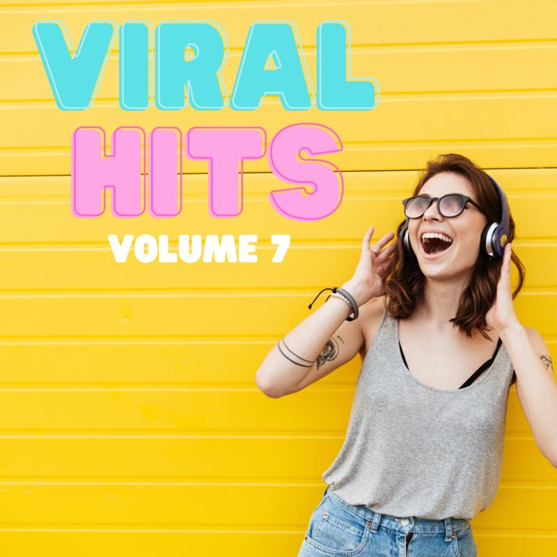 Viral Hits Volume 7