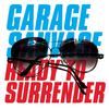 Garage Sauvage - Come On!