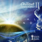 Chillout Paradise In China 002 - Vocal Wind