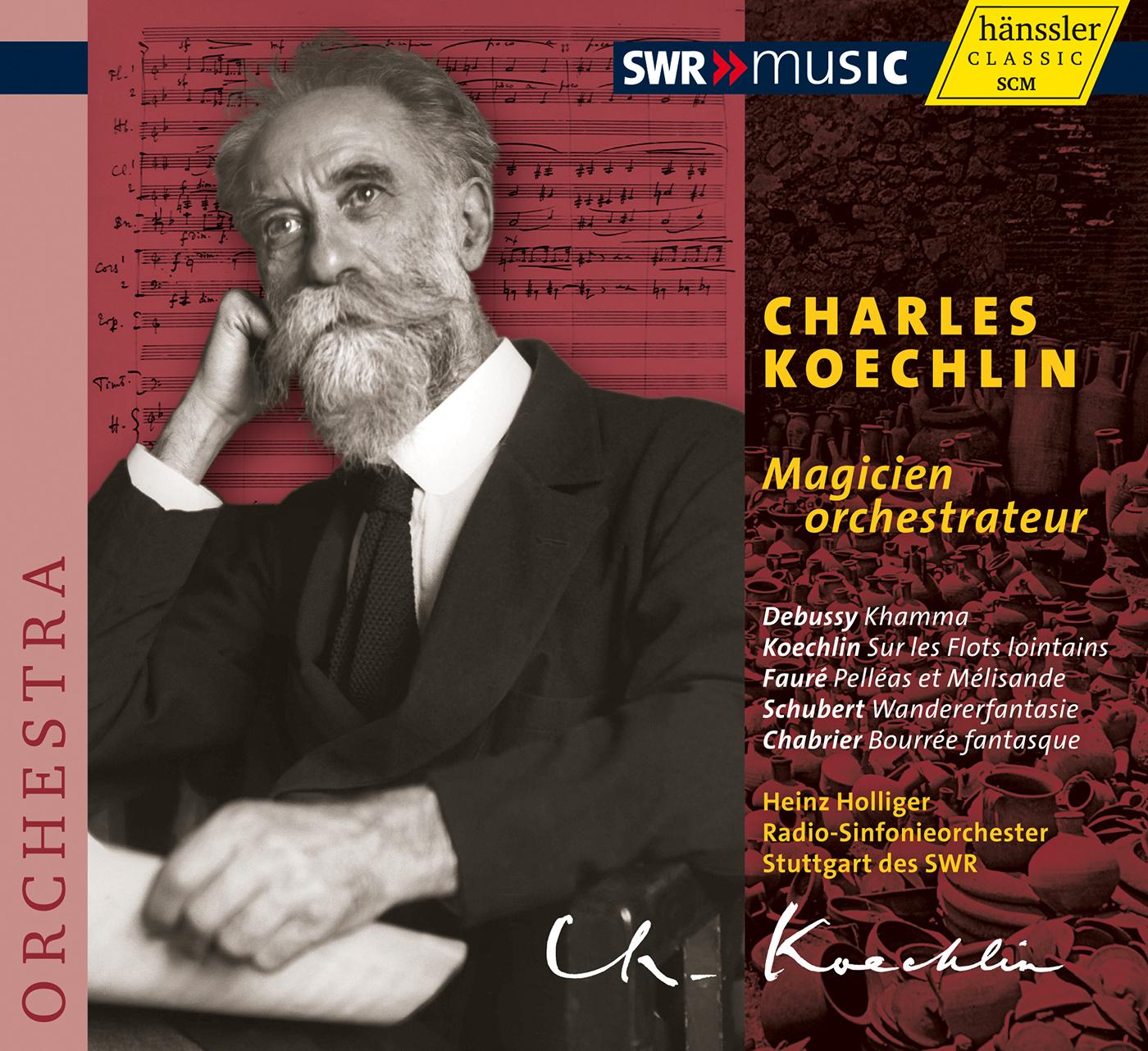 FAURE, G.: Pelleas et Melisande / SCHUBERT, F.: Fantasy in C Major, "Wandererfantasie" (Magicien orchestrateur) (Holliger)