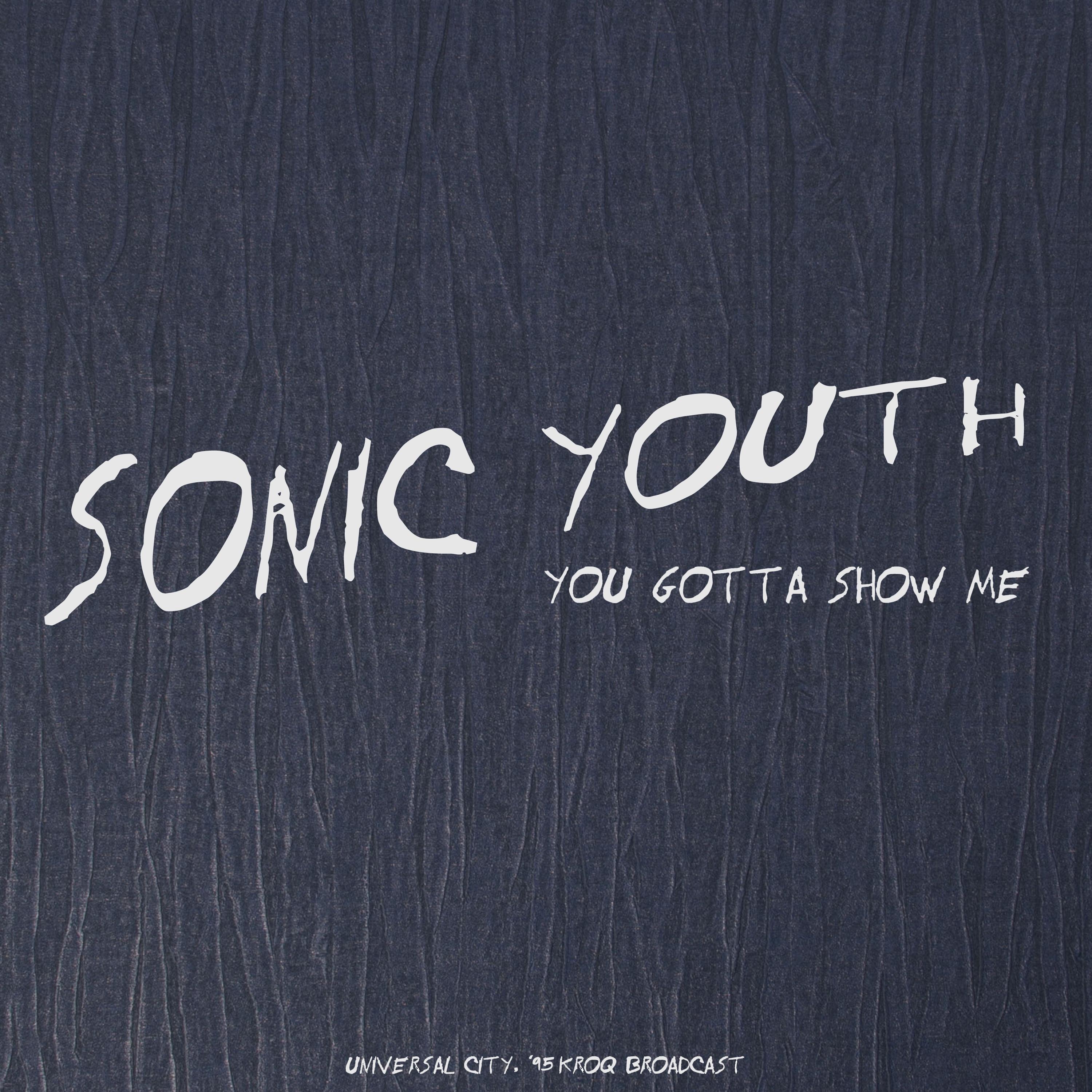 You Gotta Show Me