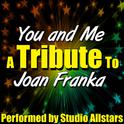 You and Me (A Tribute to Joan Franka) - Single专辑