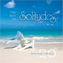 Best Of Solitudes: 20th Anniversary Collection专辑