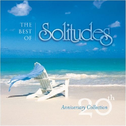 Best Of Solitudes: 20th Anniversary Collection专辑