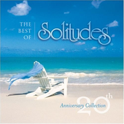 Best Of Solitudes: 20th Anniversary Collection