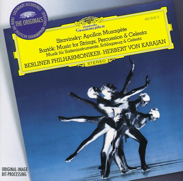 Stravinsky: Apollon Musagète / Bartók: Music for Strings, Percussion and Celesta (1947 Version)专辑