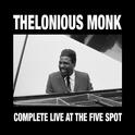 Complete Live at the Five Spot 1958 (feat. Johnny Griffin) [Bonus Track Version]专辑