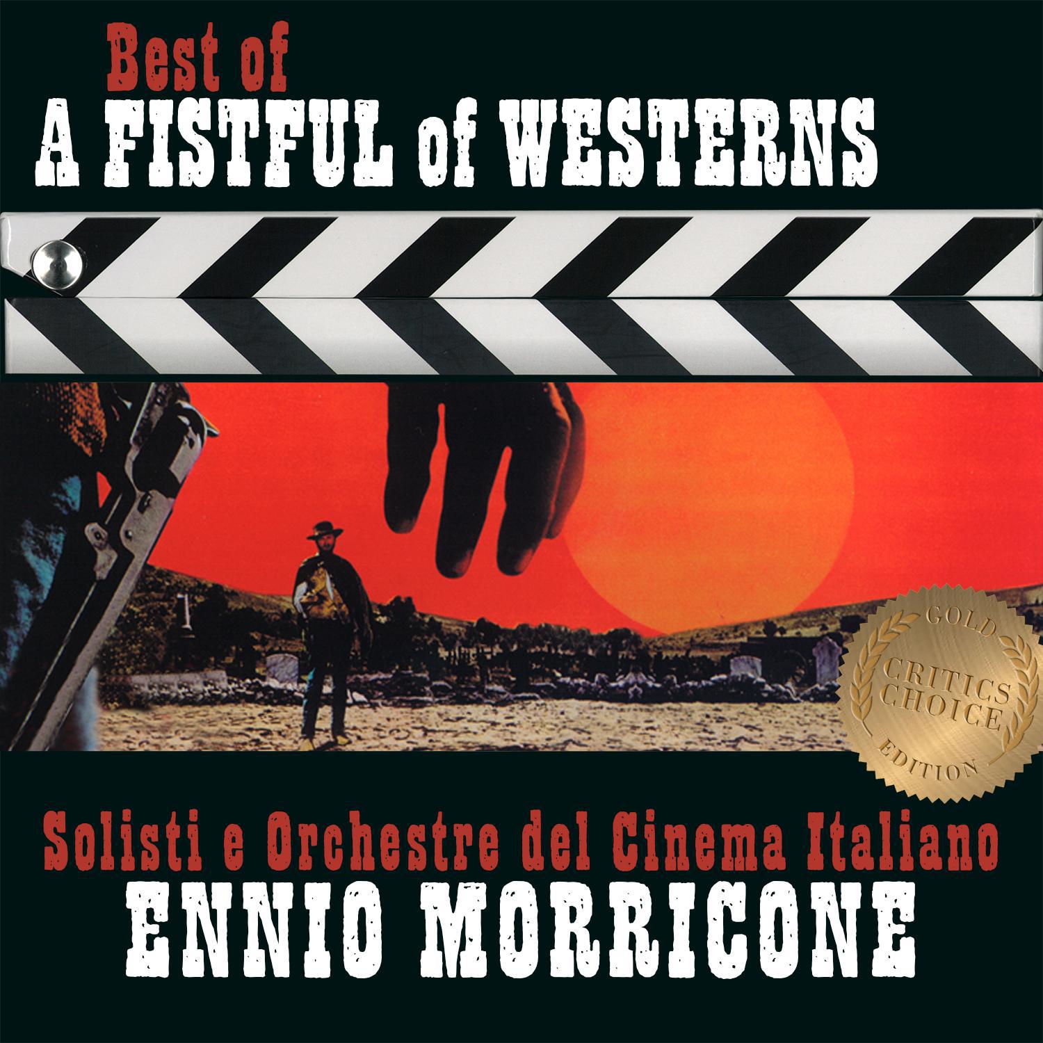 Ennio Morricone - Best of a Fistful of Westerns - Critic's Choice专辑