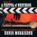 Ennio Morricone - Best of a Fistful of Westerns - Critic's Choice