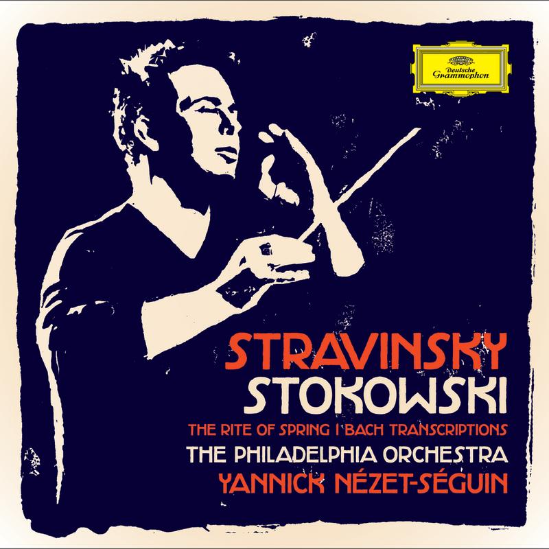 Stravinsky: The Rite Of Spring; Stokowski: Bach Transcriptions