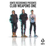Ignite Presents: Club Weapons, Vol. 1专辑