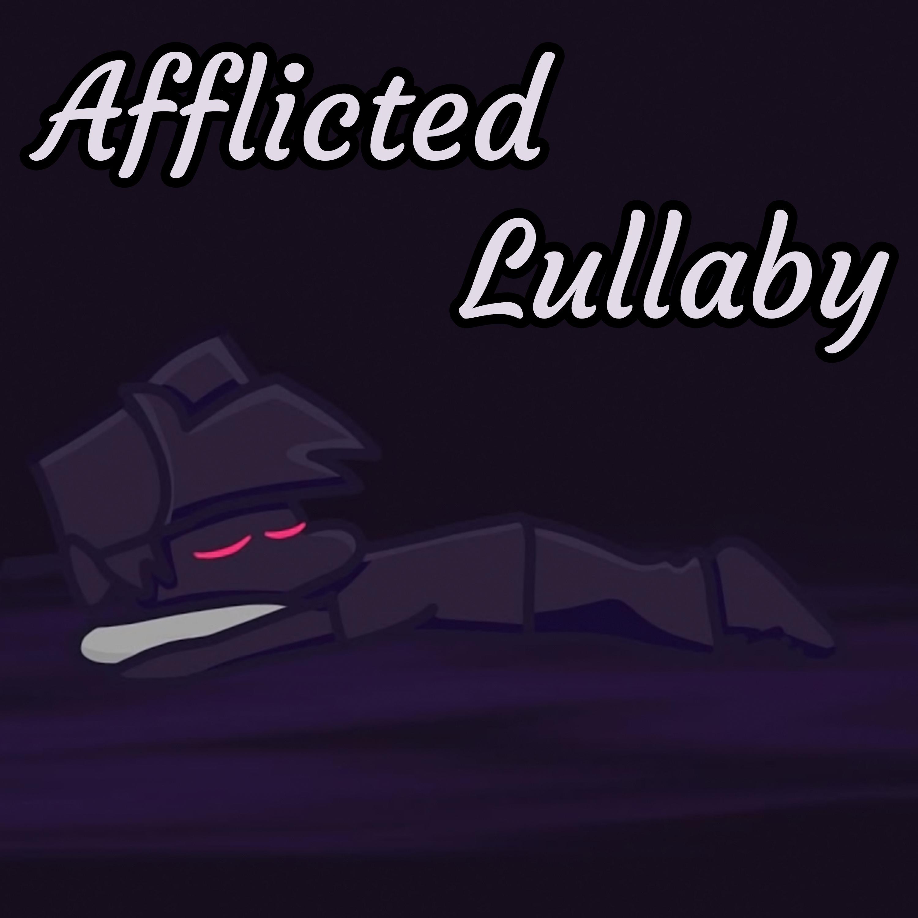 Afflicted Lullaby