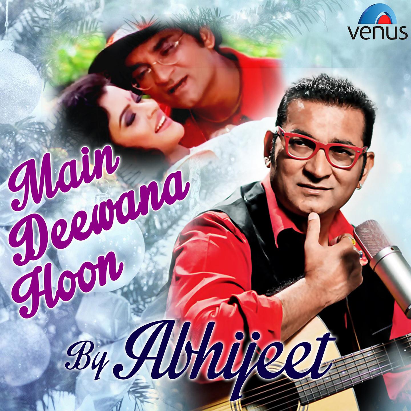 Main Deewana Hoon - By Abhijeet专辑