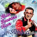 Main Deewana Hoon - By Abhijeet