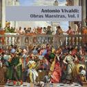 Antonio Vivaldi: Obras Maestras, Vol. I专辑