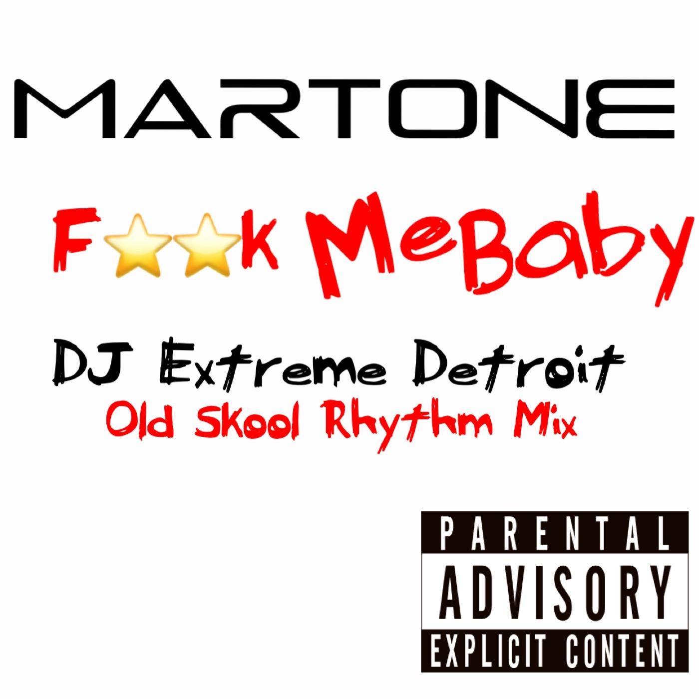 **** Me Baby (Old Skool Rhythm Mix)