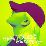 Heavy Rules Mixtape专辑