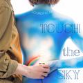 TOUCH the SKY