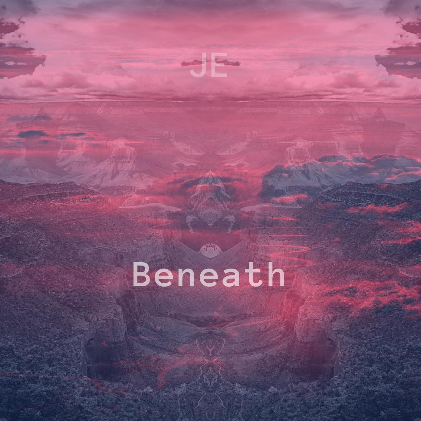 Beneath