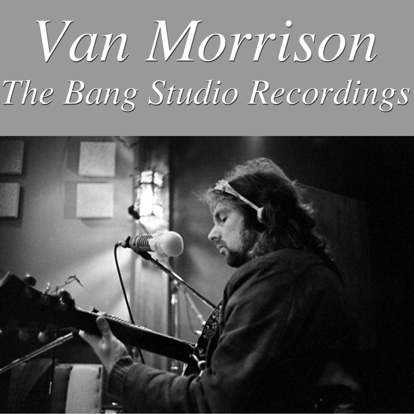 Van Morrison- The Bang Studio Recordings专辑