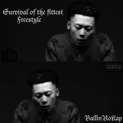 Survival of the fittest Freestyle