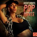 Night Moves, Pop Moves专辑