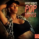 Night Moves, Pop Moves专辑