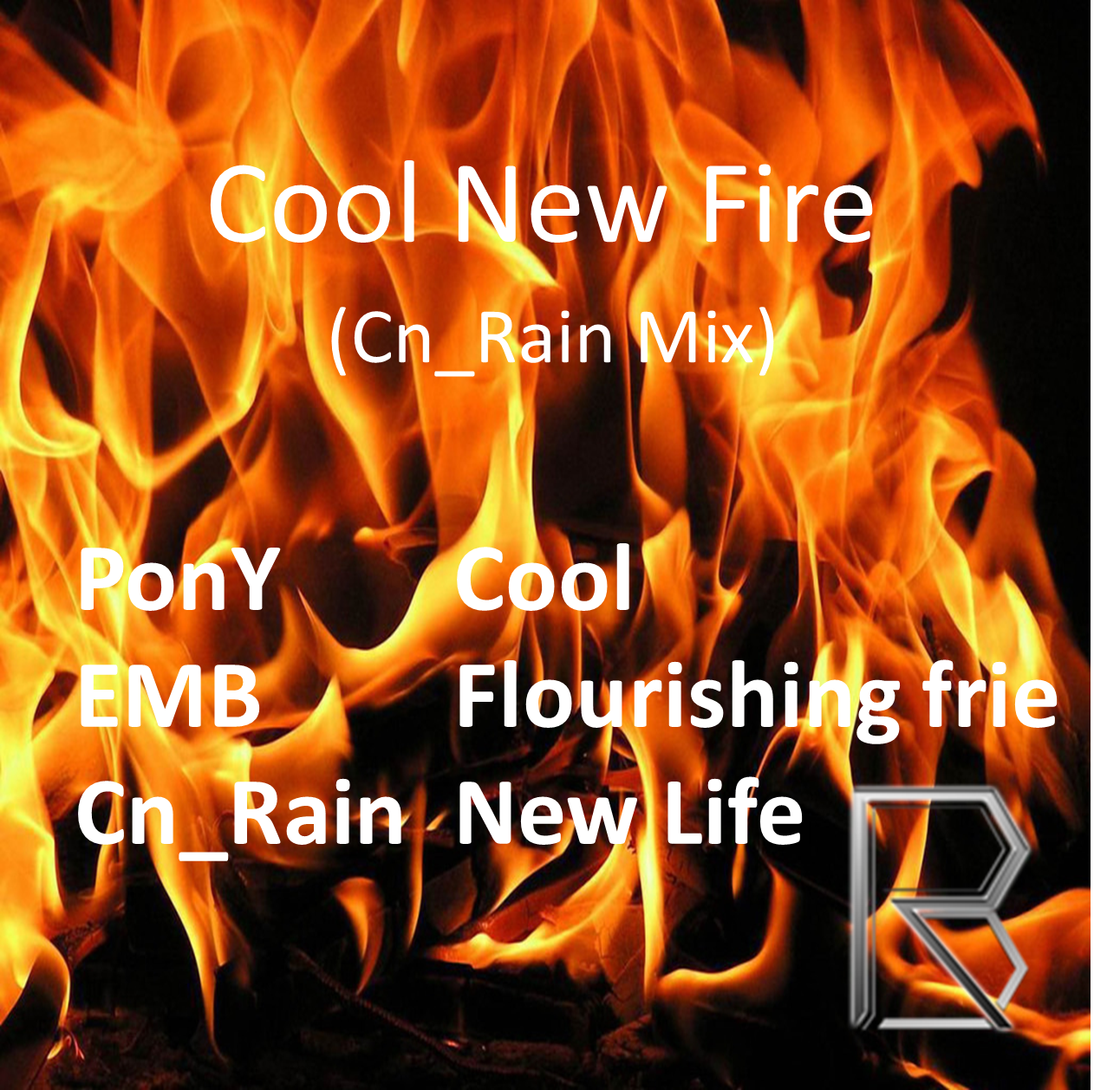 Cool New Fire (Cn_Rain Mix)专辑