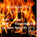 Cool New Fire (Cn_Rain Mix)