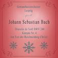 Gewandhausorchester Leipzig spielt: Johann Sebastian Bach: Oratorio de Noël BWV 248, Kantate Nr. 4, 