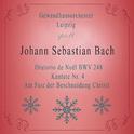 Gewandhausorchester Leipzig spielt: Johann Sebastian Bach: Oratorio de Noël BWV 248, Kantate Nr. 4, 专辑