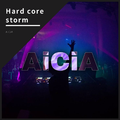 Hard core storm