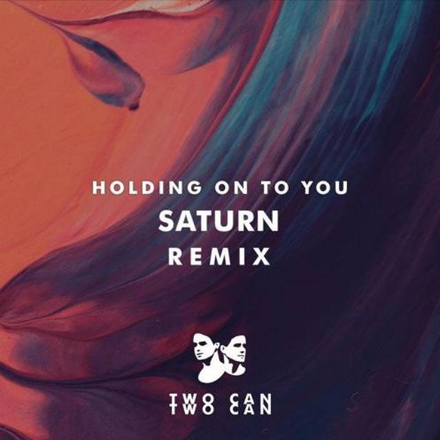 Holding On To You (Saturn Remix)