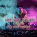 《 Hit my heart 》Benassi Bros - ETD Bootleg专辑