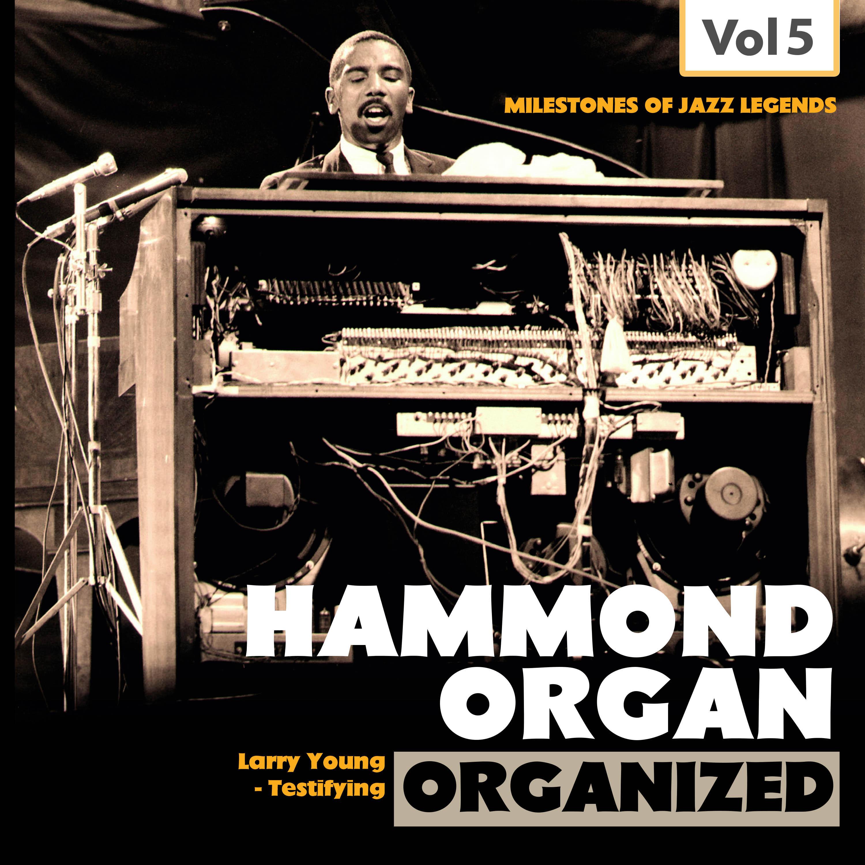 Milestones of Jazz Legends: Hammond Organ, Vol. 5