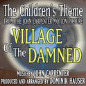 "The Children's Theme" from the motion picture "The Village Of The Damned" (John Carpenter) Single专辑