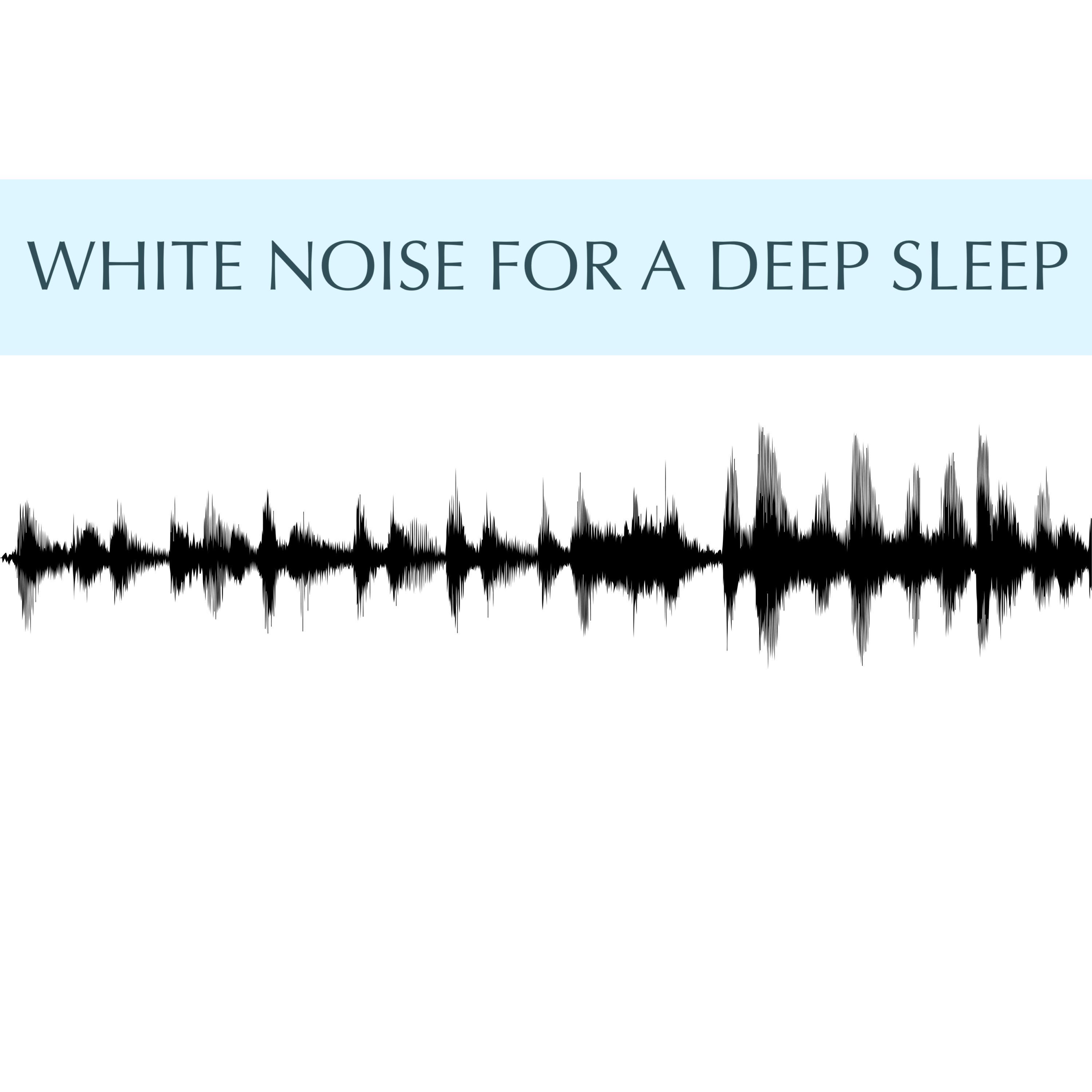 White Noise for a Deep Sleep